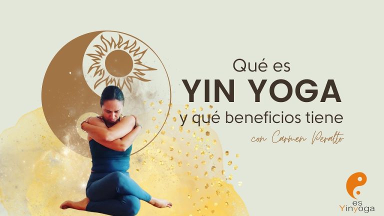Descubre qué es el Yin Yoga: Una guía completa para principiantes y beneficios para tu bienestar
